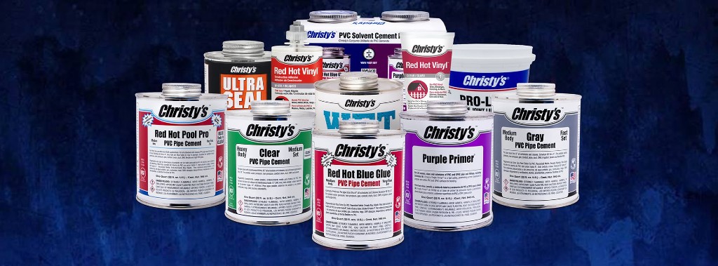 Christy's plumbing and PVC product lineup including Red Hot Blue Glue, Purple Primer, and Clear PVC Pipe Cement.