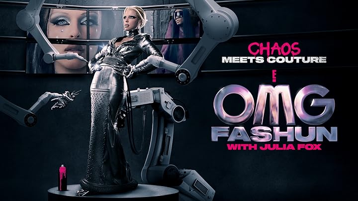 OMG Fashun with Julia Fox promotional key art featuring Julia Fox and robotic styling arms.